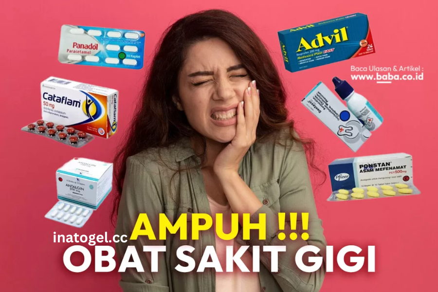 Obat Sakit Gigi Paling Ampuh Dan Tidak Kambuh Lagi